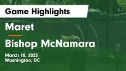 Maret  vs Bishop McNamara  Game Highlights - March 10, 2023