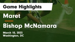 Maret  vs Bishop McNamara  Game Highlights - March 10, 2023