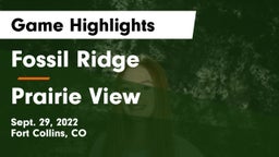 Fossil Ridge  vs Prairie View  Game Highlights - Sept. 29, 2022