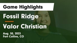 Fossil Ridge  vs Valor Christian  Game Highlights - Aug. 30, 2023