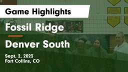 Fossil Ridge  vs Denver South  Game Highlights - Sept. 2, 2023