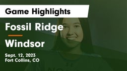 Fossil Ridge  vs Windsor  Game Highlights - Sept. 12, 2023