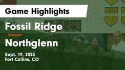 Fossil Ridge  vs Northglenn  Game Highlights - Sept. 19, 2023