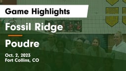 Fossil Ridge  vs Poudre  Game Highlights - Oct. 2, 2023