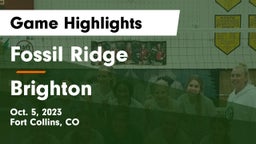 Fossil Ridge  vs Brighton  Game Highlights - Oct. 5, 2023