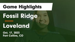 Fossil Ridge  vs Loveland  Game Highlights - Oct. 17, 2023