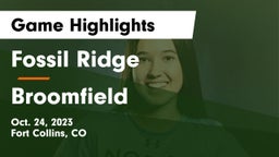 Fossil Ridge  vs Broomfield  Game Highlights - Oct. 24, 2023