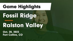 Fossil Ridge  vs Ralston Valley Game Highlights - Oct. 28, 2023