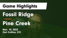 Fossil Ridge  vs Pine Creek  Game Highlights - Nov. 10, 2023