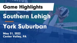 Southern Lehigh  vs York Suburban  Game Highlights - May 31, 2022