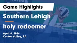Southern Lehigh  vs holy redeemer Game Highlights - April 6, 2024