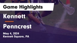 Kennett  vs Penncrest  Game Highlights - May 4, 2024