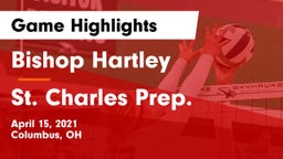 Bishop Hartley  vs St. Charles Prep. Game Highlights - April 15, 2021