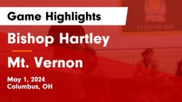 Bishop Hartley  vs Mt. Vernon  Game Highlights - May 1, 2024