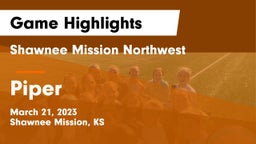 Shawnee Mission Northwest  vs Piper  Game Highlights - March 21, 2023