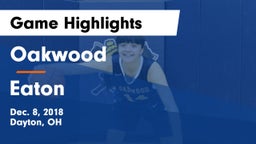 Oakwood  vs Eaton  Game Highlights - Dec. 8, 2018