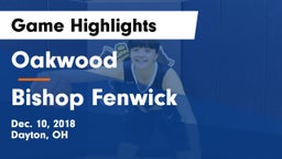 Oakwood  vs Bishop Fenwick Game Highlights - Dec. 10, 2018