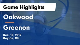 Oakwood  vs Greenon  Game Highlights - Dec. 10, 2019
