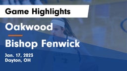 Oakwood  vs Bishop Fenwick Game Highlights - Jan. 17, 2023