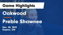 Oakwood  vs Preble Shawnee  Game Highlights - Dec. 30, 2023