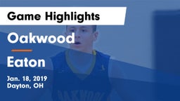 Oakwood  vs Eaton  Game Highlights - Jan. 18, 2019