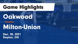 Oakwood  vs Milton-Union  Game Highlights - Dec. 28, 2021