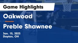 Oakwood  vs Preble Shawnee  Game Highlights - Jan. 15, 2023