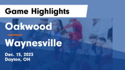 Oakwood  vs Waynesville  Game Highlights - Dec. 15, 2023