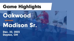 Oakwood  vs Madison Sr.  Game Highlights - Dec. 22, 2023