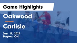 Oakwood  vs Carlisle  Game Highlights - Jan. 19, 2024