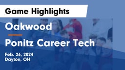 Oakwood  vs Ponitz Career Tech  Game Highlights - Feb. 26, 2024