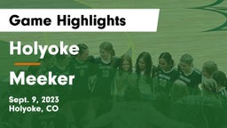Holyoke  vs Meeker  Game Highlights - Sept. 9, 2023