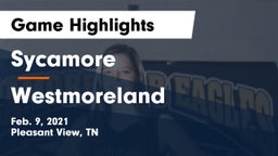 Sycamore  vs Westmoreland  Game Highlights - Feb. 9, 2021