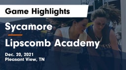 Sycamore  vs Lipscomb Academy Game Highlights - Dec. 20, 2021