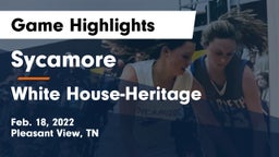Sycamore  vs White House-Heritage  Game Highlights - Feb. 18, 2022