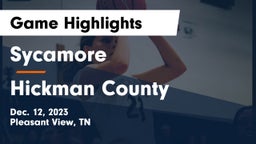 Sycamore  vs Hickman County  Game Highlights - Dec. 12, 2023