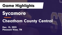 Sycamore  vs Cheatham County Central  Game Highlights - Dec. 15, 2023