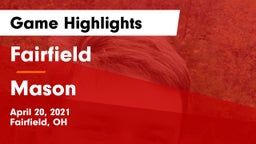 Fairfield  vs Mason  Game Highlights - April 20, 2021