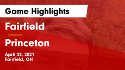 Fairfield  vs Princeton  Game Highlights - April 22, 2021