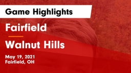 Fairfield  vs Walnut Hills  Game Highlights - May 19, 2021