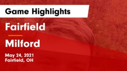 Fairfield  vs Milford  Game Highlights - May 24, 2021