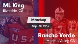 Matchup: ML King  vs. Rancho Verde  2016
