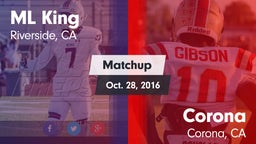 Matchup: ML King  vs. Corona  2016