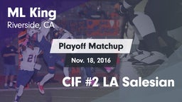 Matchup: ML King  vs. CIF #2 LA Salesian 2016