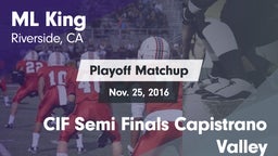 Matchup: ML King  vs. CIF Semi Finals Capistrano Valley 2016