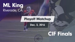 Matchup: ML King  vs. CIF Finals 2016