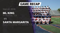 Recap: ML King  vs. Santa Margarita  2016