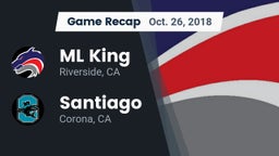 Recap: ML King  vs. Santiago  2018