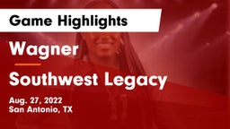 Wagner  vs Southwest Legacy  Game Highlights - Aug. 27, 2022