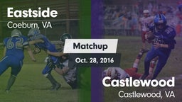 Matchup: Eastside  vs. Castlewood  2016